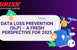 Data Loss Prevention (DLP) – A Fresh Perspective for 2025